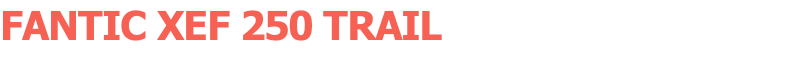 Fantic XEF 250 TRAIL